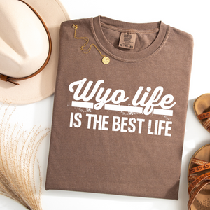 Comfort Colors Espresso WYO Life Short Sleeve Tee